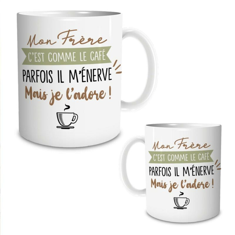 Mug Mon Frère C'est Comme le Café Parfois Il M'énerve Mais Je l'adore – Image 2